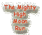 The Mighty High Moon Run